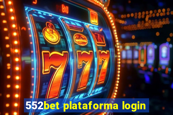 552bet plataforma login